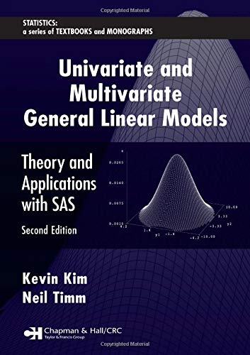 Imagen de archivo de Univariate and Multivariate General Linear Models: Theory and Applications with SAS a la venta por Grey Matter Books