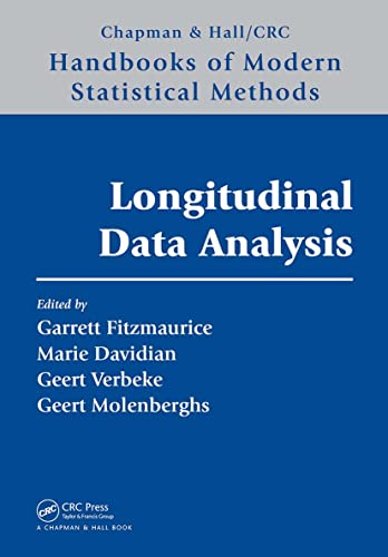 Beispielbild fr Longitudinal Data Analysis: A Handbook of Modern Statistical Methods (Handbooks of Modern Statistical Methods) zum Verkauf von Studibuch