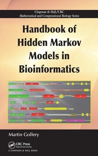 Handbook of Hidden Markov Models in Bioinformatics (Chapman & Hall/CRC Mathematical And Computati...