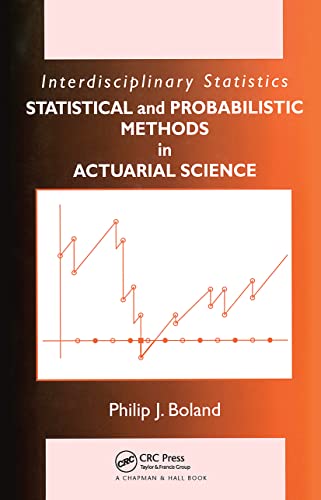 Statistical and Probabilistic Methods in Actuarial Science - Boland, Philip J.