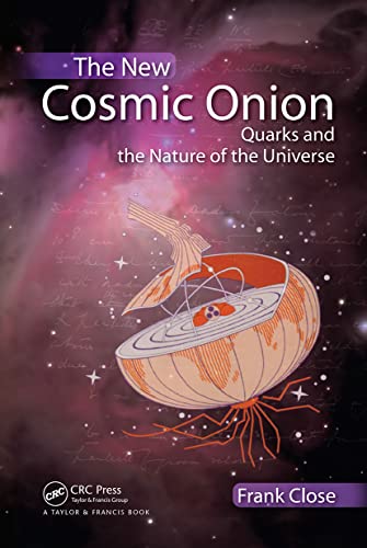 Stock image for The New Cosmic Onion : Quarks and the Nature of the Universe for sale by Better World Books