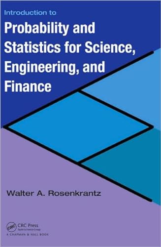 Imagen de archivo de Introduction to Probability and Statistics for Science, Engineering, and Finance a la venta por Jenson Books Inc