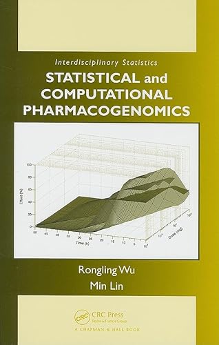 Statistical and Computational Pharmacogenomics (Chapman & Hall/CRC Interdisciplinary Statistics) (9781584888284) by Wu, Rongling; Lin, Min