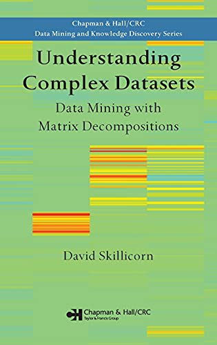 Stock image for Understanding Complex Datasets: Data Mining with Matrix Decompositions for sale by Blackwell's