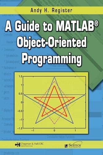 Stock image for A Guide to MATLAB Object-Oriented Programming for sale by Blackwell's