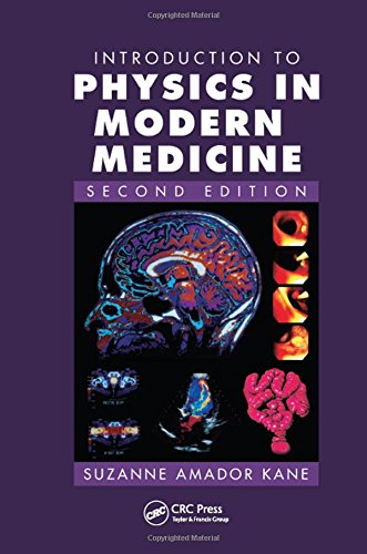 9781584889434: Introduction to Physics in Modern Medicine