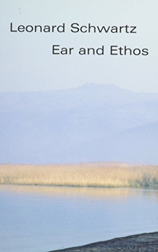 Imagen de archivo de Ear and Ethos a la venta por Midtown Scholar Bookstore
