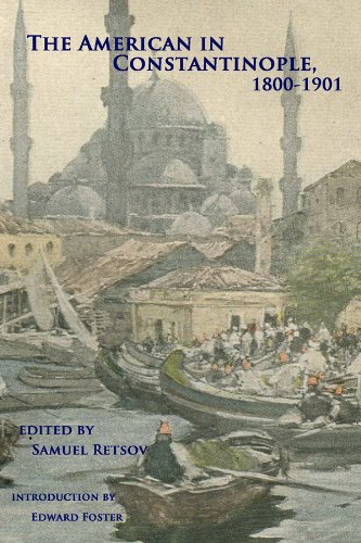 Stock image for The American in Constantinople, 1800-1901 for sale by Green Street Books