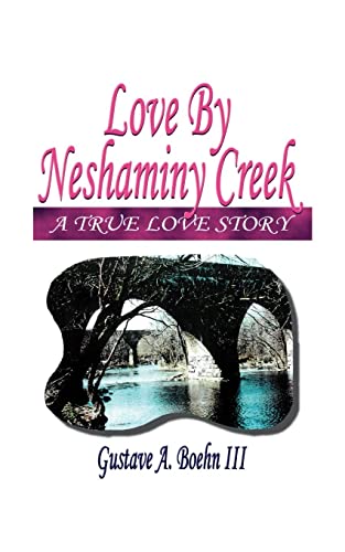 Stock image for Love by Neshaminy Creek for sale by Chiron Media