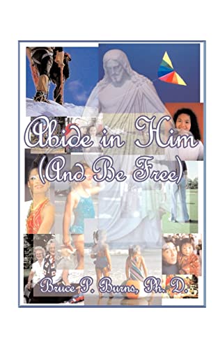 Stock image for Abide in Him (and Be Free): A Page Daily for One Year for sale by Lucky's Textbooks