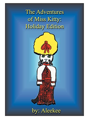Stock image for The Adventures of Miss Kitty: Halloween in Afganahound/The Royal Wedding/Christmas in Afganahound/Easter Egg Hunt in Afganahound for sale by Lucky's Textbooks