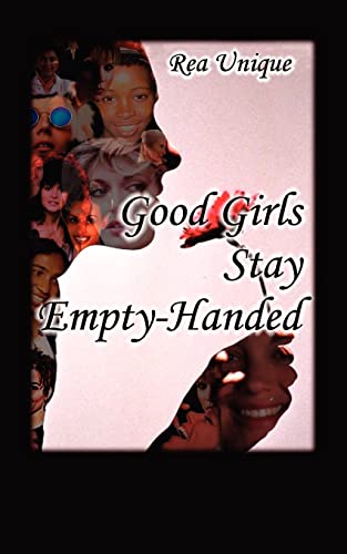 Stock image for Good Girls Stay Empty-Handed for sale by Ergodebooks