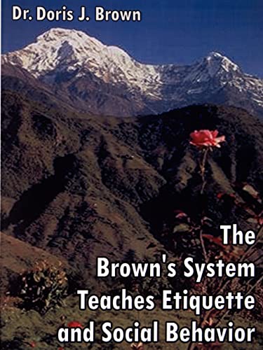 Stock image for The Brown's System Teaches Etiquette and Social Behavior for sale by Ergodebooks