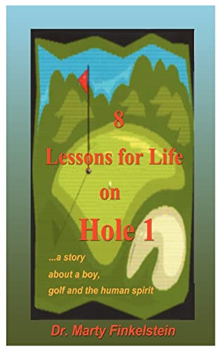 Beispielbild fr 8 Lessons for Life on Hole 1: A Story about a Boy, Golf, and the Human Spirit zum Verkauf von Lucky's Textbooks
