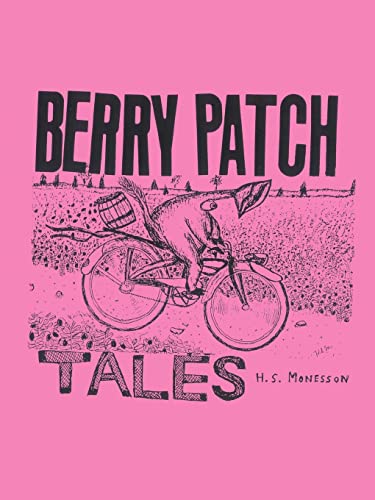 Stock image for Berry Patch Tales for sale by Lucky's Textbooks