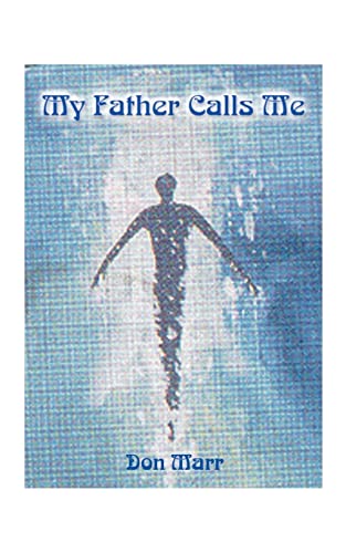Stock image for My Father Calls Me: One Man's Way Back to God for sale by Lucky's Textbooks