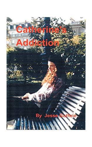 Imagen de archivo de Catherine's Addiction a la venta por Ergodebooks