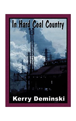 Stock image for In Hard Coal Country for sale by Ergodebooks