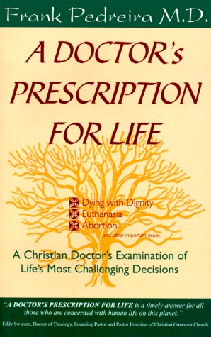 Beispielbild fr A Doctor's Prescription for Life: A Christian Doctor's Examination of Life's Most Challenging Decisions zum Verkauf von Wonder Book