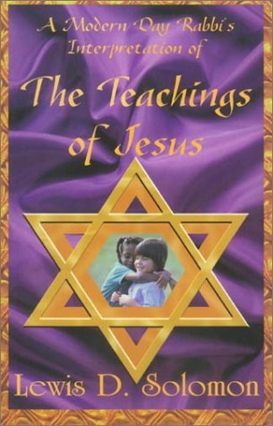 Beispielbild fr The Teachings of Jesus: A Modern Rabbi's Interpretation zum Verkauf von Wonder Book