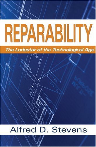 Stock image for Reparability: The Lodestar to the Technological Era for sale by HPB-Red