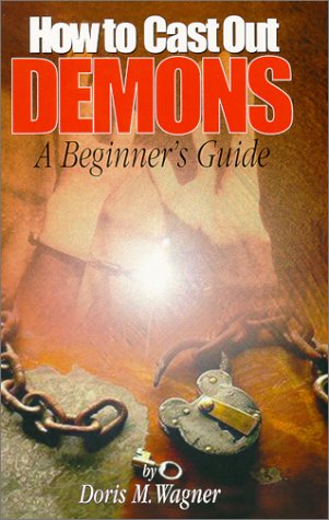 Imagen de archivo de How To Cast Out Demons, A Beginners Guide a la venta por Goodwill Books