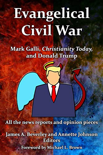 Imagen de archivo de Evangelical Civil War: Mark Galli, Christianity Today and Donald Trump a la venta por Lucky's Textbooks