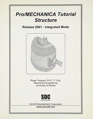 Stock image for Pro/MECHANICA Tutorial - Structure (Release 2001) for sale by Ergodebooks
