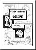 Design Modeling with Pro/ENGINEER (Release 2001) (9781585030323) by Bolluyt, James E.