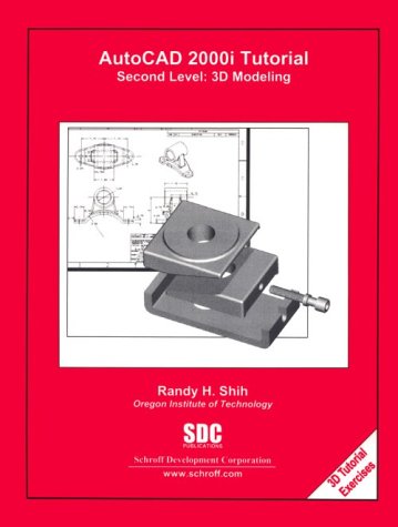 Stock image for AutoCAD 2000i Tutorial - Second Level: 3D Modeling for sale by HPB-Diamond