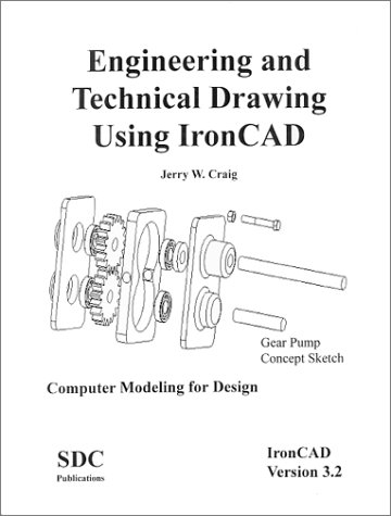 Stock image for Engineering and Technical Drawing using IronCAD (Version 3.2) for sale by Revaluation Books