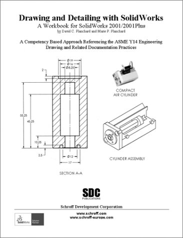 Beispielbild fr Drawing and Detailing with SolidWorks: A Workbook for SolidWorks 2001/2001PLUS zum Verkauf von ThriftBooks-Dallas