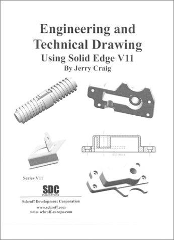 Stock image for Engineering and Technical Drawing Using Solid Edge Version 11 for sale by Ergodebooks
