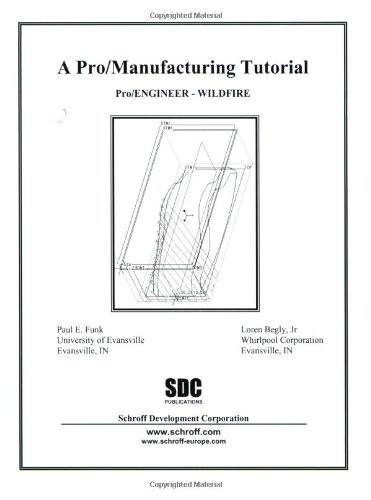 9781585031245: Pro/ ENGINEER: Wildfire (A Pro/Manufacturing Tutorial)