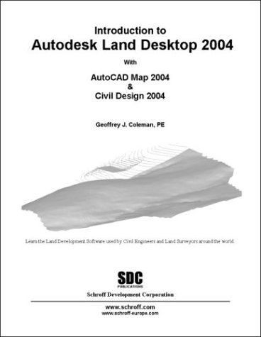 9781585031405: Introduction to autodesk land desktop 2004: with autocad map 2004 & civil design 2004 (Introduction to Land Desktop)