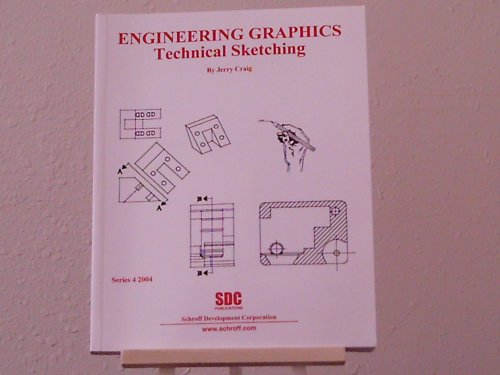 Beispielbild fr Engineering Graphics: Technical Sketching (Series 4, 2004) zum Verkauf von ThriftBooks-Dallas