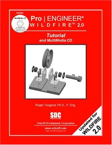 9781585031863: Pro/engineer Wildfire 2.0 Tutorial & Multimedia