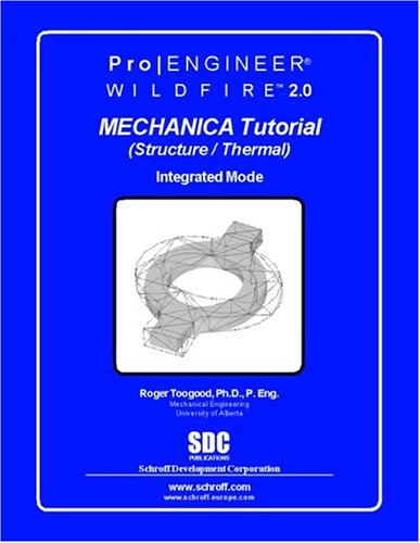 Imagen de archivo de Pro/Mechanica Tutorial Wildfire 2.0 a la venta por Lost Books