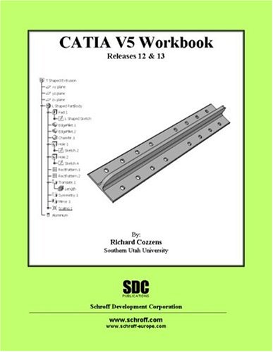 Stock image for CATIA Version 5 Workbook, Releases 12 and 13 for sale by HPB-Red