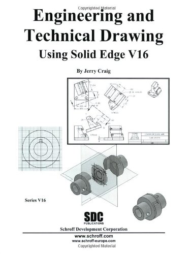 9781585032204: Engineering & Technical Drawing Using Solid Edge Version 16