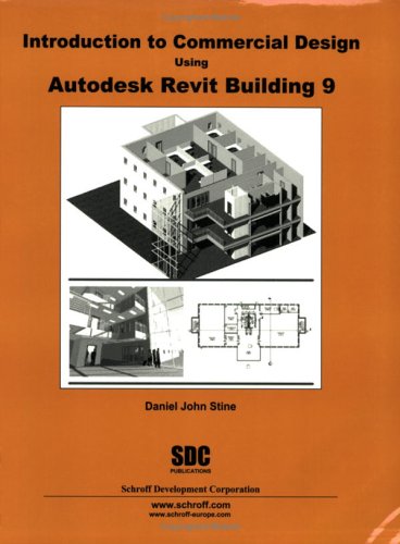 Immagine dell'editore per Introduction to Commercial Design Using Autodesk Revit Building 9 Daniel John Stine venduto da Textbookplaza