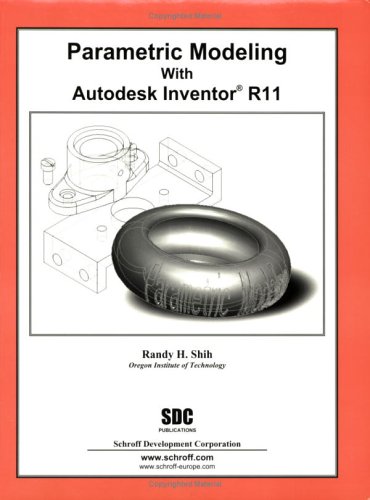 Beispielbild fr Parametric Modeling with Autodesk Inventor R11 zum Verkauf von Wonder Book