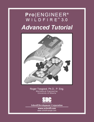 Stock image for Pro/ENGINEER Advanced Tutorial Wildfire 3.0 for sale by Half Price Books Inc.