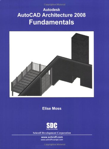 Stock image for Autodesk AutoCAD Architecture 2008 Fundamentals for sale by HPB-Red