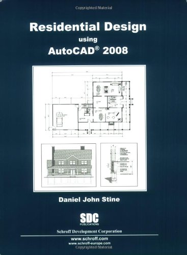 Stock image for Residential Design Using AutoCAD 2008 for sale by Better World Books