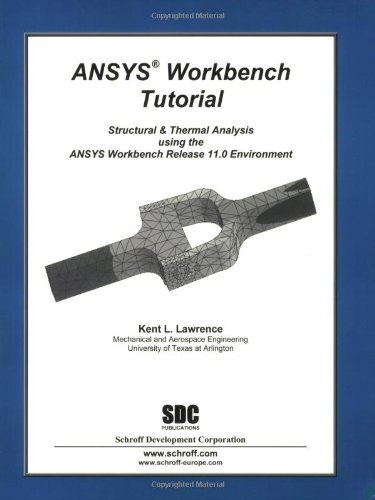 Imagen de archivo de ANSYS Workbench Tutorial Release 11 a la venta por SecondSale