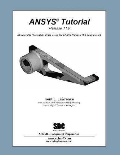 9781585034000: Ansys Tutorial Release 11.0