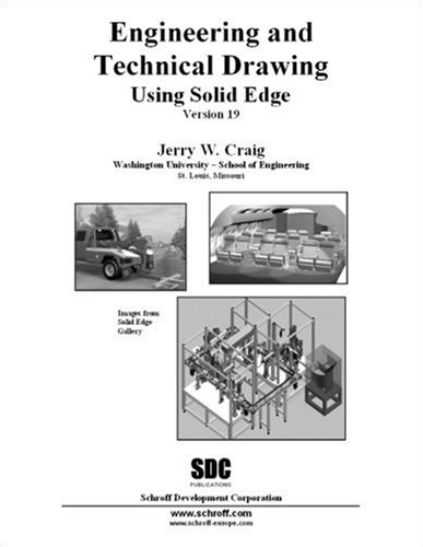 9781585034055: Engineering and Technical Drawing Using Solid Edge Version 19