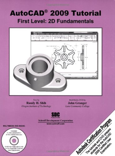 Imagen de archivo de AutoCAD 2009 Tutorial - First Level : 2D Fundamentals a la venta por Better World Books: West