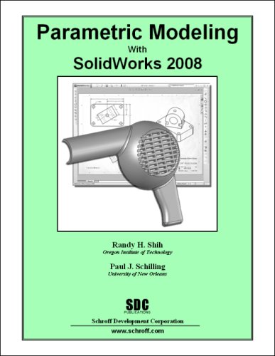 Imagen de archivo de Parametric Modeling with SolidWorks 2008 a la venta por -OnTimeBooks-